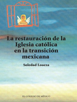 cover image of La restauración de la Iglesia católica en la transición mexicana